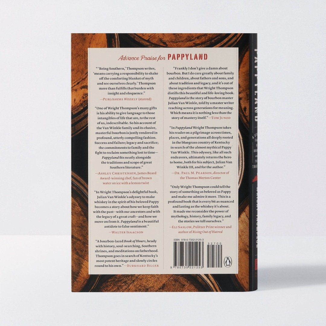 Pappyland: A Story of Family, Fine Bourbon, and the Things That Last. Signed Edition.